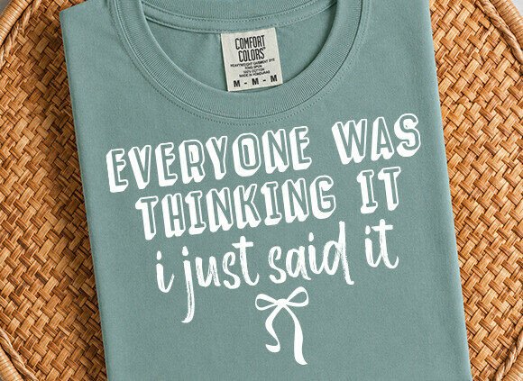 Everyone Was Thinking It, I Just Said It: Your New Go-To for Bold, Sarcastic Design