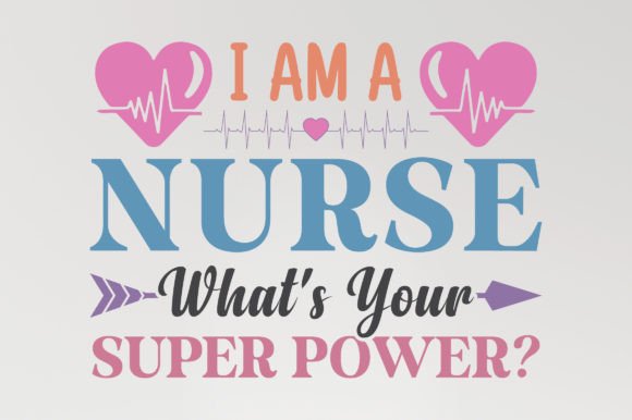 Why the I Am a Nurse SVG Sublimation T-Shirt Design Stands Out